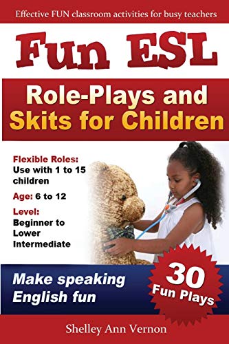Fun ESL Role-Plays and Skits for Children von CREATESPACE